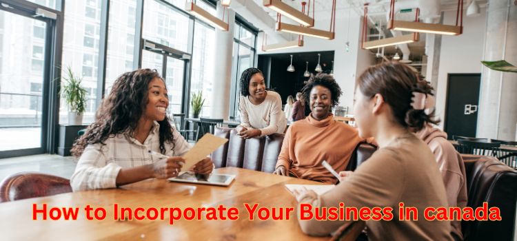 How to Incorporate Your Business in Canada