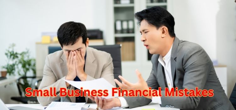 Small Business Financial Mistakes